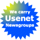 We also carry a comprehensive Usenet feed